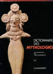 Dictionnaire des mythologies et des religions, des sociétés traditionnelles et du monde antique (A - J)