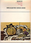 Tout l'œuvre peint de Braque, 1908-1929