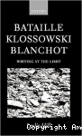 Bataille, Klossowoski, Blanchot