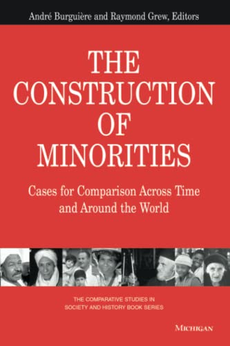 Construction of Minorities : Case for comparison across time and around the world