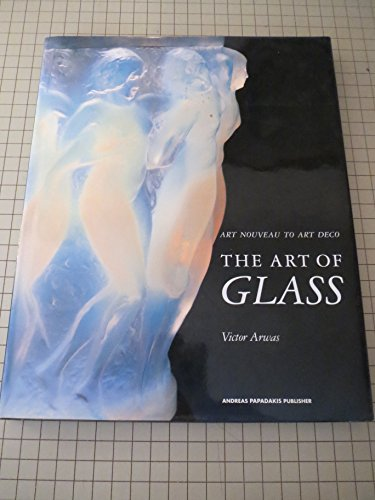The Art of glass: art nouveau to art deco