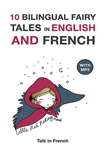 10 Bilingual Fairy Tales in French and English