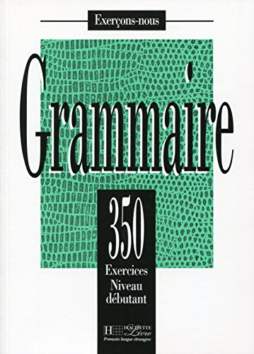 Grammaire 350 exercices