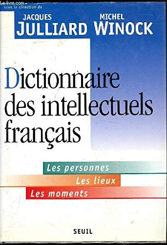 Dictionnaire des intellectuels français,