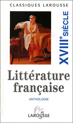 Anthologie de la littérature française XVIII siècle