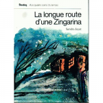 La Longue route d'une Zingarina