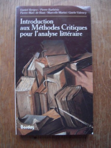 Introduction aux Methodes Critiques pour l'analyse litteraire