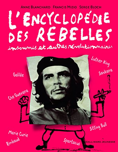 L'Encyclopédie des Rebelles-insoumis et autres révolutionnaires