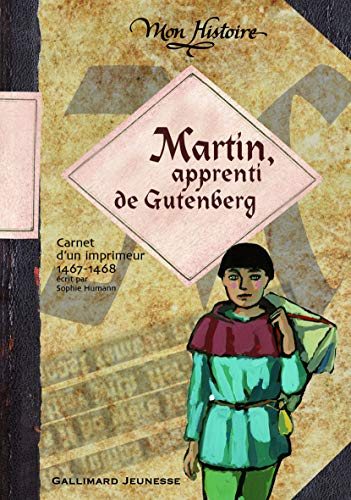Martin, apprenti de Gutenberg