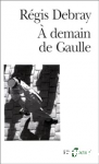 À demain, De Gaulle