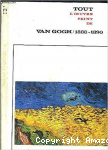 Tout l'oeuvre peint de Van Gogh
