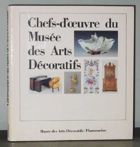 Chefs-d'oeuvre du Musée des Arts Décoratifs