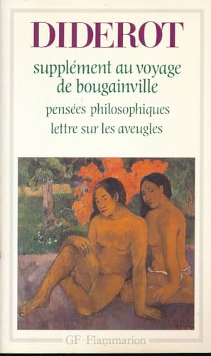 Pensées philosophiques ; Lettre sur les aveugles ; Supplément au voyage de Bougainville