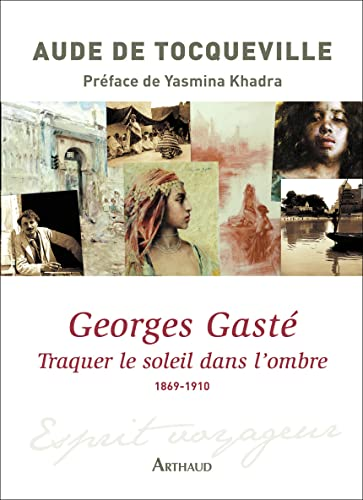 Georges Gasté (Traquer le soleil dans l'ombre)