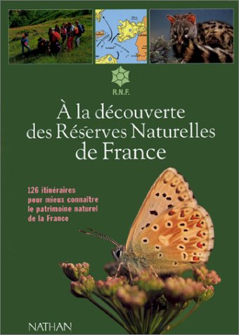 A la découverte des réserves naturelles de France