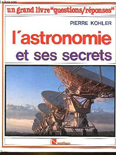 L'astronomie et ses secrets