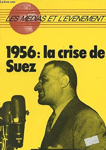 1956, la crise de Suez