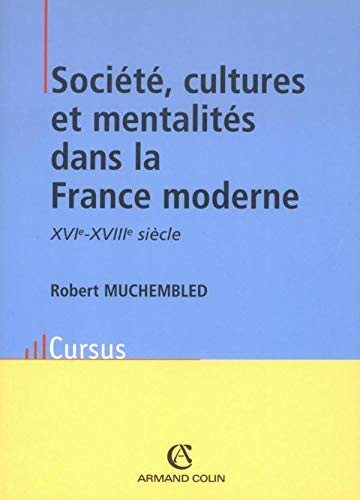 Société, cultures et mentalités dans la France moderne