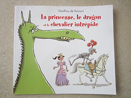 La princesse,le dragon et le chevalier intrépide
