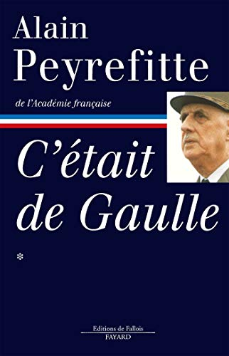 C'était de Gaulle, tome 1
