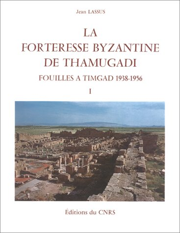 La Forteresse byzantine de thamugadi