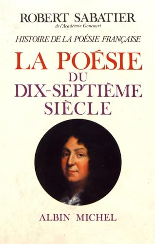 Histoire de la poésie française la poésie du XVIIe siécle