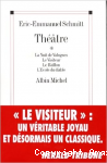 Théâtre* La Nuit de valognes; Les Visiteurs; Le Bâillon; L'Ecole du diable
