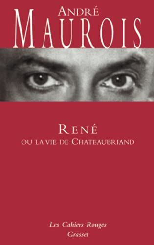 Rene ou la vie de Chateaubriand