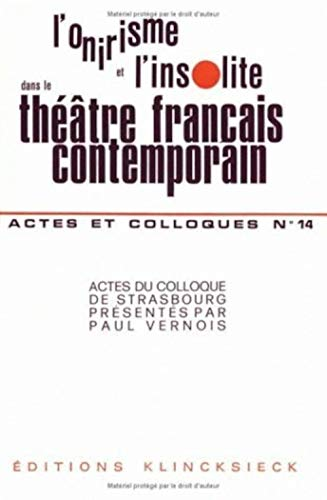 L'Onirisme et l'insolite dans le théâtre français contemporain