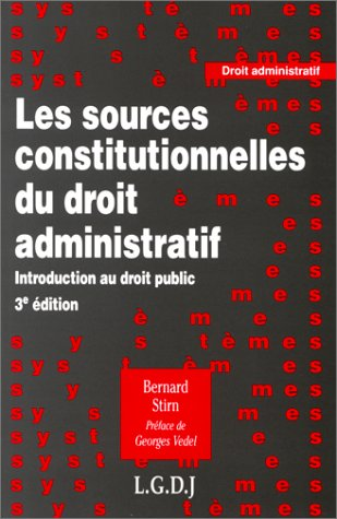 Les Sources constitutionnelles du droit administratif
