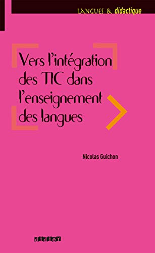 Vers l'intégration des TIC dans l'enseignement des langues