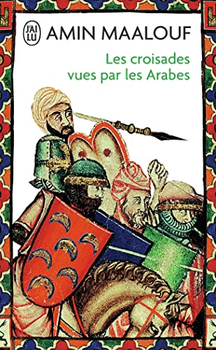 Les croisade vues par les Arabes