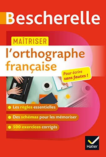 Maîtriser l'orthographe française