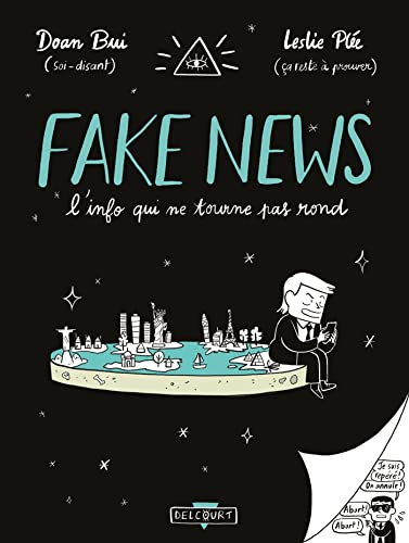 Fake News - L'info qui ne tourne pas rond