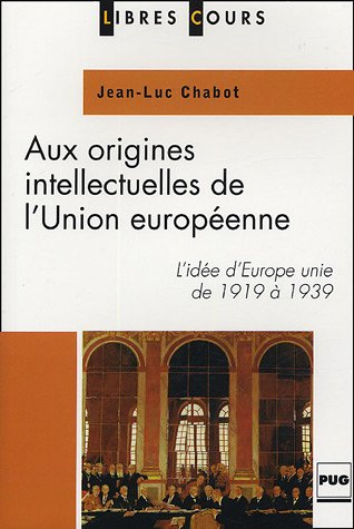Aux origines intellectuelles de l'Union européenne