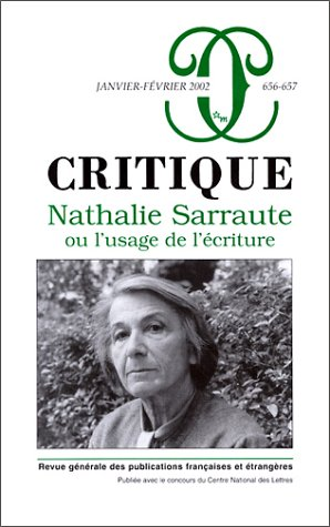 Critique Nathalie Sarraute ou l'usage de l'écriture