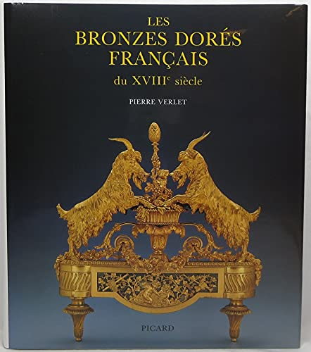 Les Bronzes dorés français du XVIIIe siècle