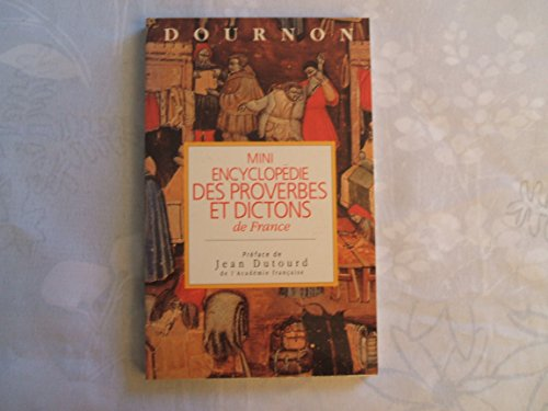 Mini Encyclopedie des proverbes et dictions de France
