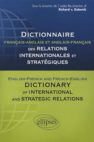 Dictionnaire français-anglais des relations internationales et stratégiques