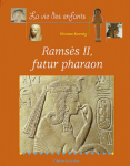 Ramsès II, futur pharaon