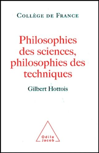 Philosophie des sciences, philosophie des techniques
