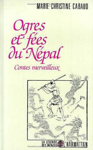 Ogres et fées du Népal