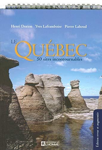 Le Québec 50 sites incontournables