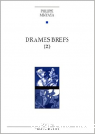 Drames brefs (2)