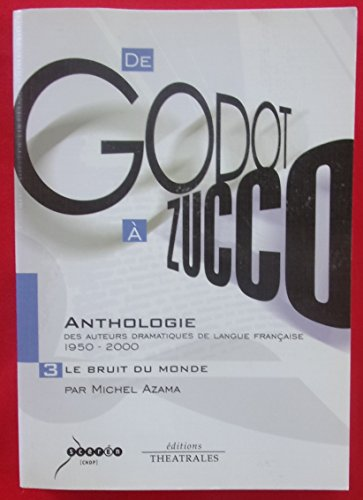 Anthologie des auteurs dramatiques de langue française 1950-2000