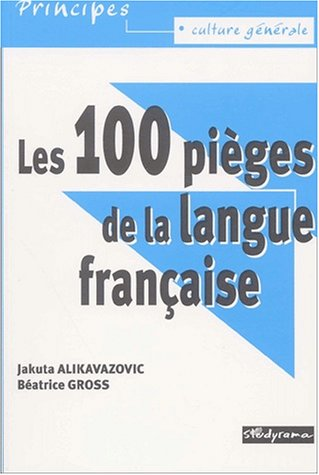Les 100 pièges de la langue française