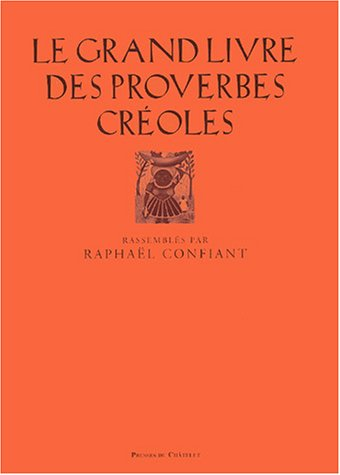 Le Grand livre des proverbes créoles