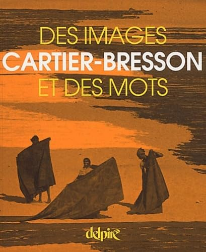 Cartier-Bresson, des images et des mots