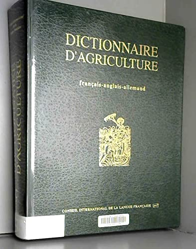 Dictionnaire d'agriculture français-anglais-allemand