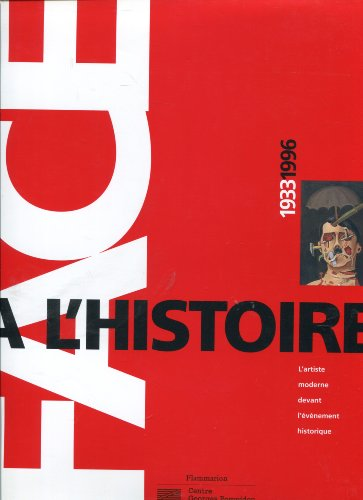 Face à l'histoire, 1933 1996